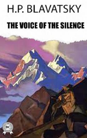 Blavatsky |  The Voice of the Silence | eBook | Sack Fachmedien