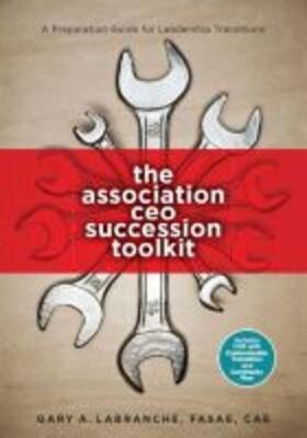 LaBranche |  The Association CEO Succession Toolkit | Buch |  Sack Fachmedien