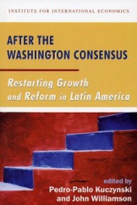 Kuczynski / Williamson |  After the Washington Consensus | eBook | Sack Fachmedien