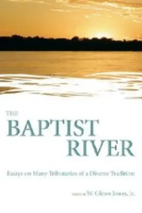 Jonas |  The Baptist River: Essays on Many Tributaries of a Diverse Tradition | Buch |  Sack Fachmedien