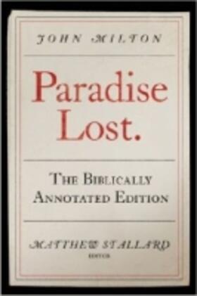 Milton / Stallard |  Paradise Lost: The Biblically Annotated Edition | Buch |  Sack Fachmedien