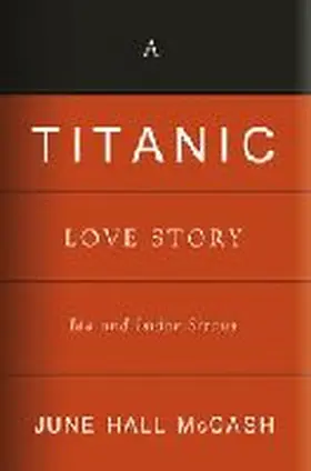 McCash |  A Titanic Love Story: Ida and Isidor Straus | Buch |  Sack Fachmedien