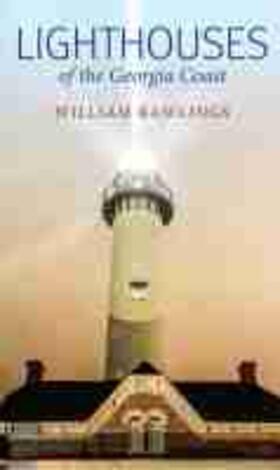 Rawlings |  Lighthouses of the Georgia Coa | Buch |  Sack Fachmedien