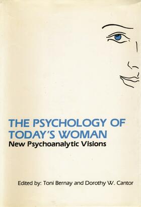 Bernay / Cantor |  The Psychology of Today's Woman | Buch |  Sack Fachmedien