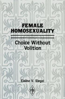 Siegel |  Female Homosexuality | Buch |  Sack Fachmedien