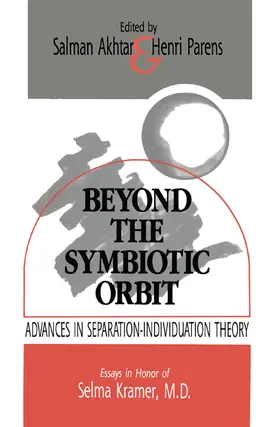 Akhtar / Parens |  Beyond the Symbiotic Orbit | Buch |  Sack Fachmedien