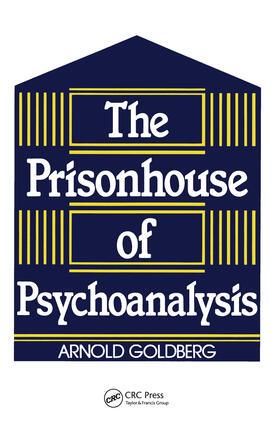 Goldberg |  The Prisonhouse of Psychoanalysis | Buch |  Sack Fachmedien