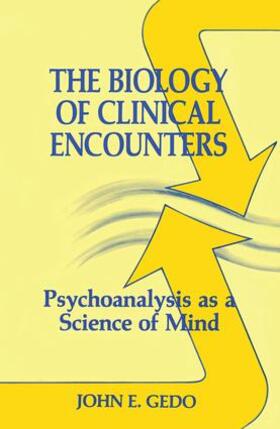 Gedo |  The Biology of Clinical Encounters | Buch |  Sack Fachmedien