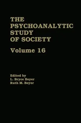 Boyer |  The Psychoanalytic Study of Society, V. 16 | Buch |  Sack Fachmedien