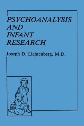 Lichtenberg |  Psychoanalysis and Infant Research | Buch |  Sack Fachmedien