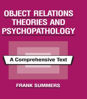 Summers |  Object Relations Theories and Psychopathology | Buch |  Sack Fachmedien