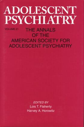 Flaherty / Horowitz |  Adolescent Psychiatry, V. 21 | Buch |  Sack Fachmedien