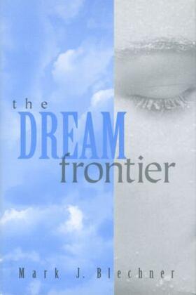 Blechner |  The Dream Frontier | Buch |  Sack Fachmedien