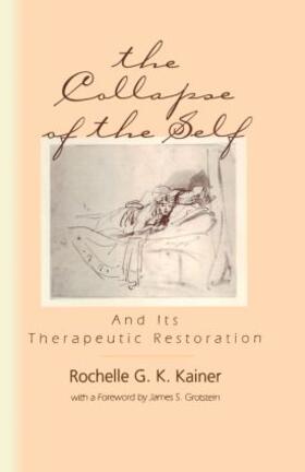 Kainer |  The Collapse of the Self and Its Therapeutic Restoration | Buch |  Sack Fachmedien
