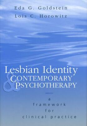 Goldstein / Horowitz |  Lesbian Identity and Contemporary Psychotherapy | Buch |  Sack Fachmedien