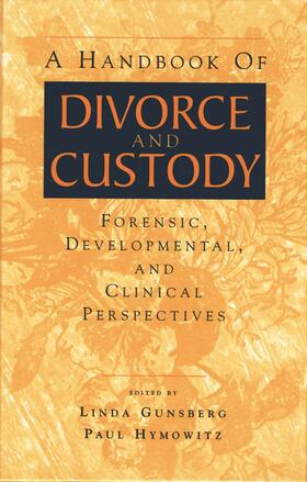 Gunsberg / Hymowitz |  A Handbook of Divorce and Custody | Buch |  Sack Fachmedien