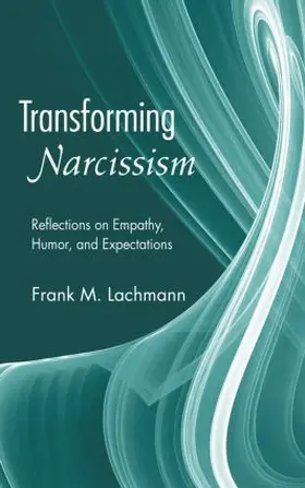 Lachmann |  Transforming Narcissism | Buch |  Sack Fachmedien