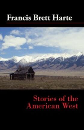 Harte |  Stories of the American West | eBook | Sack Fachmedien