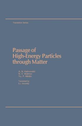 Kalinovskii / Nikitin / Mokhov |  Passage of High Energy Particles through Matter | Buch |  Sack Fachmedien