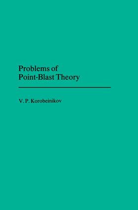 Korobeinikov |  Problems of Point Blast Theory | Buch |  Sack Fachmedien