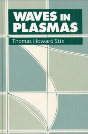 Stix |  Waves in Plasmas | Buch |  Sack Fachmedien