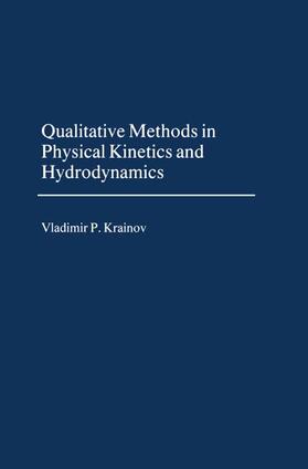 Krainov |  Qualitative Methods of Physical Kinetics and Hydrodynamics | Buch |  Sack Fachmedien
