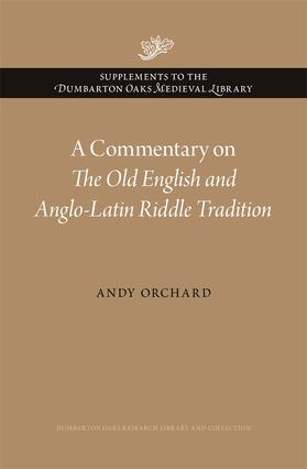 Orchard |  A Commentary on The Old English and Anglo-Latin Riddle Tradition | Buch |  Sack Fachmedien