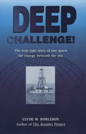 Burleson |  Deep Challenge: Our Quest for Energy Beneath the Sea | Buch |  Sack Fachmedien