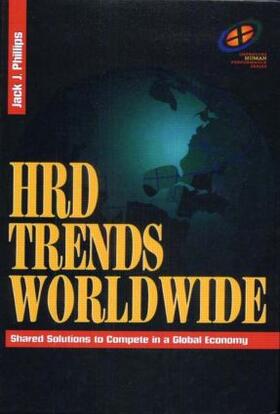 Phillips |  HRD Trends Worldwide | Buch |  Sack Fachmedien