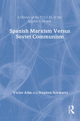 Alba |  Spanish Marxism versus Soviet Communism | Buch |  Sack Fachmedien