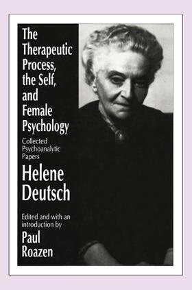 Deutsch |  The Therapeutic Process, the Self, and Female Psychology | Buch |  Sack Fachmedien