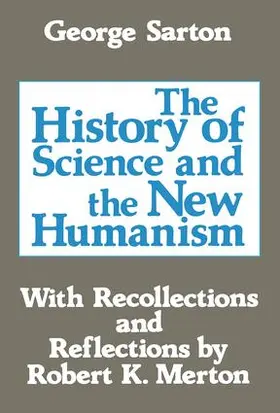 Sarton / Novak |  The History of Science and the New Humanism | Buch |  Sack Fachmedien