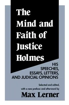 Wilhelmsen |  The Mind and Faith of Justice Holmes | Buch |  Sack Fachmedien