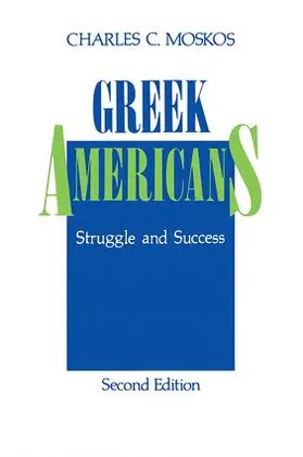 Moskos |  Greek Americans | Buch |  Sack Fachmedien