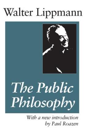 Lippmann |  The Public Philosophy | Buch |  Sack Fachmedien