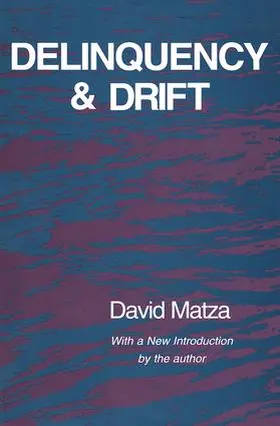 Matza |  Delinquency and Drift | Buch |  Sack Fachmedien