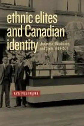 Fujiwara |  Ethnic Elites and Canadian Identity | Buch |  Sack Fachmedien