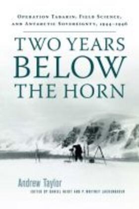 Taylor / Heidt / Lackenbauer |  Two Years Below the Horn | Buch |  Sack Fachmedien