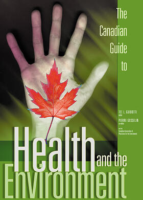 Guidotti / Gosselin |  The Canadian Guide to Health and the Environment | Buch |  Sack Fachmedien