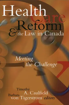 Caulfield / von Tigerstrom |  Health Care Reform and the Law in Canada | Buch |  Sack Fachmedien