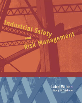 Wilson / McCutcheon |  Industrial Safety and Risk Management | Buch |  Sack Fachmedien