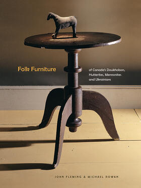 Rowan |  Folk Furniture of Canada's Doukhobors, Hutterites, Mennonites and Ukrainians | Buch |  Sack Fachmedien