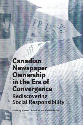 Soderlund / Hildebrandt / Romanow |  Canadian Newspaper Ownership in the Era of Convergence | Buch |  Sack Fachmedien