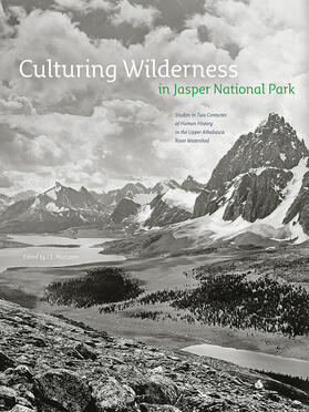 MacLaren / Payne / Murphy |  Culturing Wilderness in Jasper National Park | Buch |  Sack Fachmedien