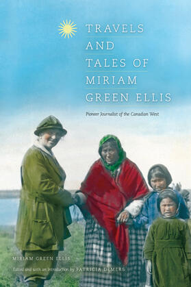 Ellis / Demers |  Travels and Tales of Miriam Green Ellis | Buch |  Sack Fachmedien