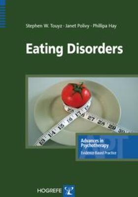 Touyz / Polivy / Hay | Eating Disorders | Buch | 978-0-88937-318-1 | sack.de