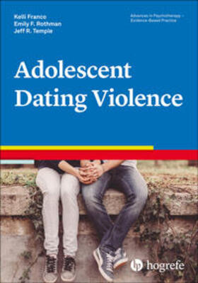 Franco / Rothman / Temple |  Adolescent Dating Violence | Buch |  Sack Fachmedien