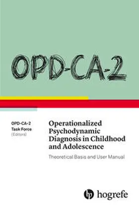 Resch / Romer / Schmeck |  OPD-CA-2 Operationalized Psychodynamic Diagnosis in Childhood and Adolescence | Buch |  Sack Fachmedien