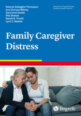 Bilbrey / Ghatak / Trivedi | Family Caregiver Distress | Buch | 978-0-88937-517-8 | sack.de