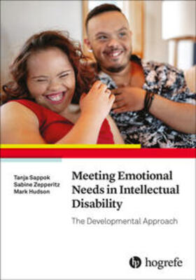 Sappok / Zepperitz / Hudson |  Meeting Emotional Needs in Intellectual Disability | Buch |  Sack Fachmedien